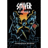 SHIVER RPG: Slasher - Generation Murder