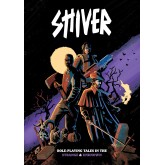 SHIVER: Role-Playing Tales in the Strange & Unknown Core Rulebook