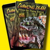 Crawling Death: Below the Dying Forest